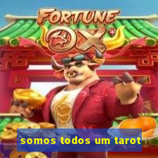 somos todos um tarot